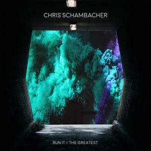 Chris Schambacher《Run It(Original Mix)》[MP3_LRC]