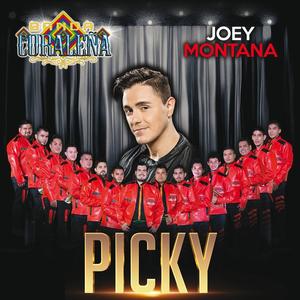 Banda Coraleña&Joey Montana《Picky》[MP3_LRC]