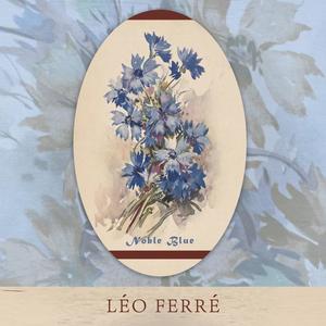 Léo Ferré《Il N'Aurait Fallu》[MP3_LRC]