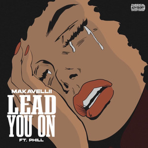 Phill&Makavellii《Lead You On(Explicit)》[MP3_LRC]