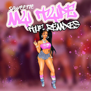 Saweetie&Tiwa Savage&French Montana&Wale《My Type(feat. French Montana, Wale & Tiwa Savage)(Remix|Explicit)》[MP3_LRC]