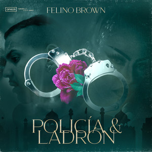 Felino Brown&Hamed Ahmed Hamed《Policia y Ladrón》[MP3_LRC]