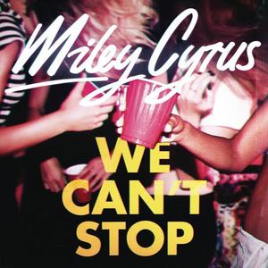 Miley Cyrus《We Can't Stop》[MP3_LRC]