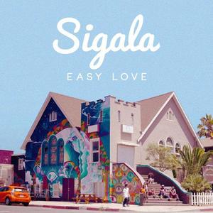 Sigala《Easy Love》[MP3_LRC]