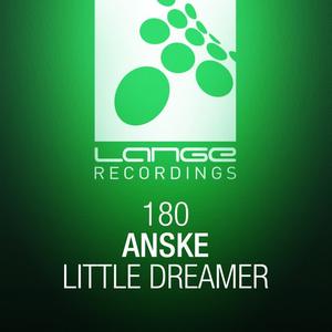 Anske《Little Dreamer(Ariel & Danilo Remix)》[MP3_LRC]