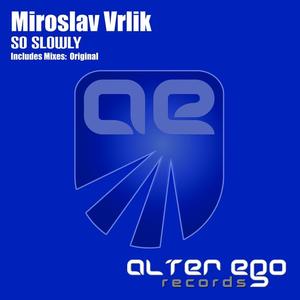 Miroslav Vrlik《So Slowly (Original Mix)(Original Mix)》[MP3_LRC]