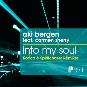 Aki Bergen&Carmen Sherry&Rocco Rodamaal《Into My Soul(Rocco Deep Mix)》[MP3_LRC]