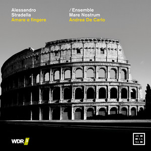 Paola Valentina Molinari&Mauro Borgioni&Chiara Brunello&Ensemble Mare Nostrum&Andrea de Carlo&Alessandro Stradella&Giovanni Filippo Apolloni《No. 8, Aria. Ti piegasti una volta》[MP3_LRC]