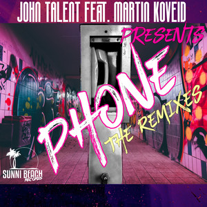 John Talent&Martin Koveid《Phone(Jaiqoon Remix Edit)》[MP3_LRC]