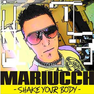 Mariucch《Shake Your Body(Elektro Mix)》[MP3_LRC]