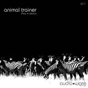 Animal Trainer《Thao》[MP3_LRC]