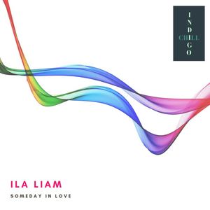 ILA Liam《Someday In Love(Original Mix)》[MP3_LRC]