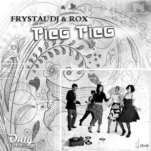 Frystal DJ&rox《Tico Tico(Lexpagno Remix)》[MP3_LRC]