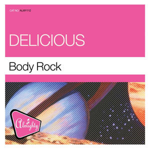 Delicious《Body Rock(Almighty 12" Definitive Mix)》[MP3_LRC]