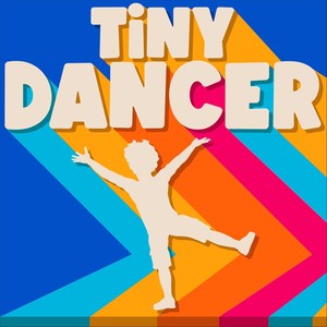 Original Cast of Tiny Dancer&Anthony Marino&Luca Marino&Christina Pendelton&Dean Marino&Izzi Marino - Tiny Dancer (feat. Luca Marino, Christina Pendelton, Dean Marino & Izzi Marino)