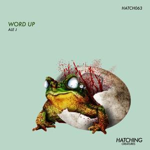 Ale J - Word Up