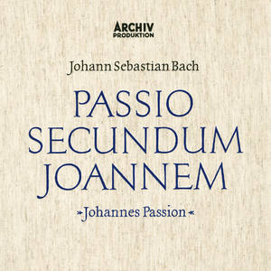 Ernst Haefliger&Hermann Prey&Münchener Bach-Orchester&Karl Richter&Münchener Bach-Chor《J.S. Bach: St. John Passion, BWV 245 / Pt. 1 - II.-IV. Recitative And Chorus: "Jesus ging mit seinen Jüngern" / "Jesum von Nazareth" / "Jesus spricht zu ihnen" / "Jesum von Nazareth" / "Jesus antwortete"》[MP3_LRC]