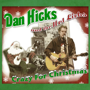 Dan Hicks&Leo Wood&Dan Hicks & His Hot Licks《Somebody Stole My Santa Claus Suit》[MP3_LRC]