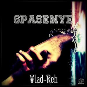 Vlad-Reh《Spasenye(Original Mix)》[MP3_LRC]