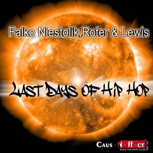 Falko Niestolik&Roter&Lewis《Last Days of Hip Hop(Vision Factory Remix Radio Edit)》[MP3_LRC]