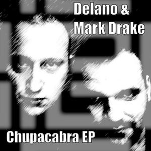 Delano&Mark Drake《Chupacabra(Subdoubt Remix)》[MP3_LRC]