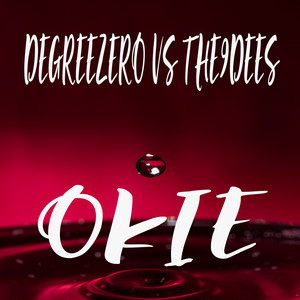 Degreezero《Okie》[MP3_LRC]