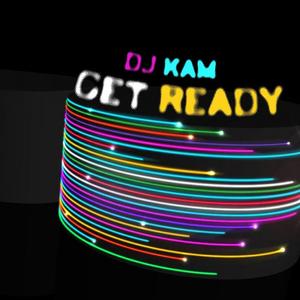 DJ Kam《Get Ready》[MP3_LRC]