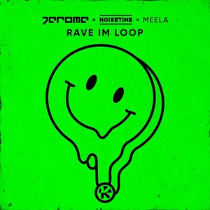 NOISETIME&Meela《Rave im Loop》[MP3_LRC]