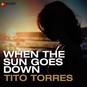 Tito Torres《When the Sun Goes Down(Bogdan Ioan Extended Dub Mix)》[MP3_LRC]