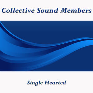 Collective Sound Members《Single Hearted》[MP3_LRC]