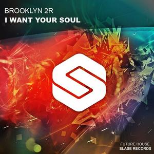 Brooklyn 2r《I Want Your Soul Extended Mix Wav -4》[MP3_LRC]