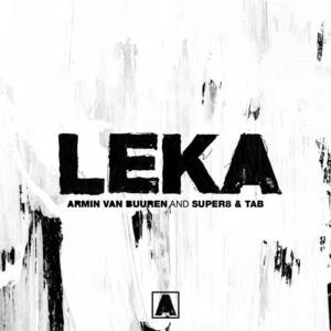 Armin van Buuren&Super8 And Tab《Leka(Extended Mix)》[MP3_LRC]