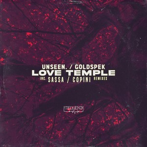 Unseen.&Goldspek - Love Temple