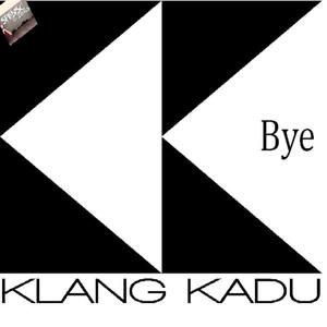 Klangkadu《Bye》[MP3_LRC]