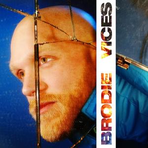 Brodie - Vices