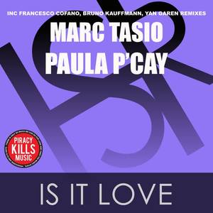 Marc Tasio&Paula P'Cay《Is It Love(Yan Garen Remix)》[MP3_LRC]