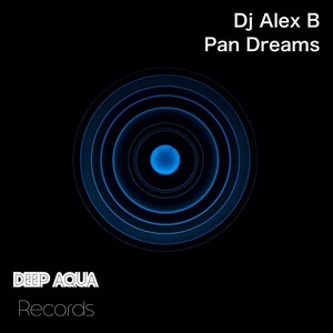 Dj Alex B《Pan Dreams(Original Mix)》[MP3_LRC]