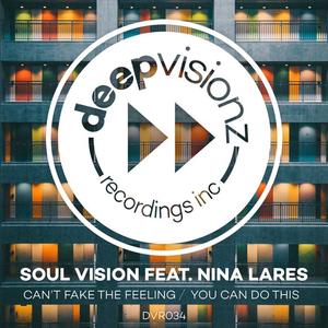 Soul Vision&Nina Lares《Can't Fake The Feeling (feat. Nina Lares)(Nina Lares Accapella)》[MP3_LRC]