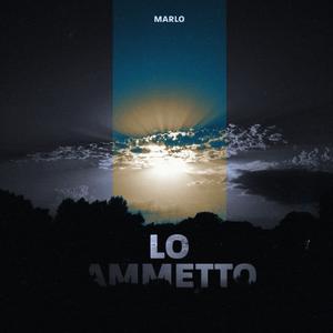 MaRLo《Lo ammetto》[MP3_LRC]