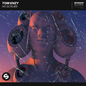 Tom Enzy - No Scrubs