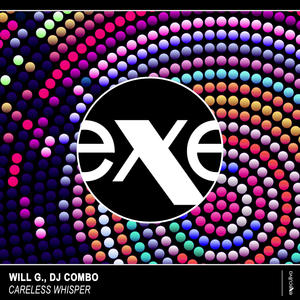 Will G.&DJ Combo《Careless Whisper(Radio Edit)》[MP3_LRC]