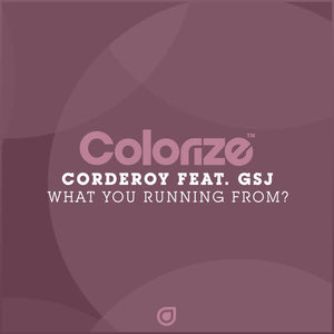 Corderoy&GSJ《What You Running From?(Extended Mix)》[MP3_LRC]