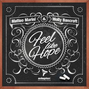 Matteo Marini&Molly Bancroft《Feel Like Hope》[MP3_LRC]