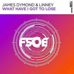 James Dymond&Linney《What Have I Got To Lose(Extended Mix)》[MP3_LRC]