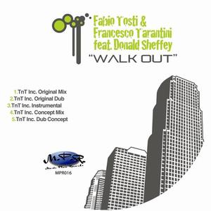 Fabio Tosti&Francesco Tarantini&Donald Sheffey《Walk Out(Tnt Inc. Instrumental)》[MP3_LRC]