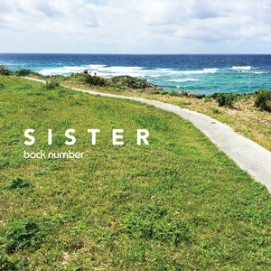 back number《SISTER》[MP3_LRC]