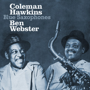 Coleman Hawkins&Ben Webster《Shine On Harvest Moon(Original)》[MP3_LRC]