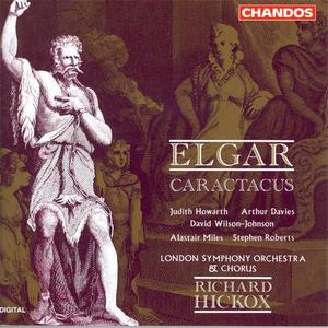 David Wilson-Johnson&Arthur Davies&Judith Howarth&Richard Hickox《Caractacus, Op. 35 - Scene 6: Grace from the Roman (Eigen, Orbin, Caractacus)》[MP3_LRC]