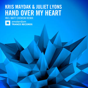 Kris Maydak&Juliet Lyons《Hand Over My Heart(Matt Chowski Edit)》[MP3_LRC]