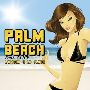 Palm Beach&Alice《L'amour à la plage(Radio Edit)》[MP3_LRC]